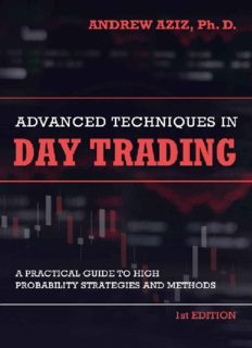 Advanced Techniques in Day Trading: A Practical Guide to High Probability Day Trading Strategies